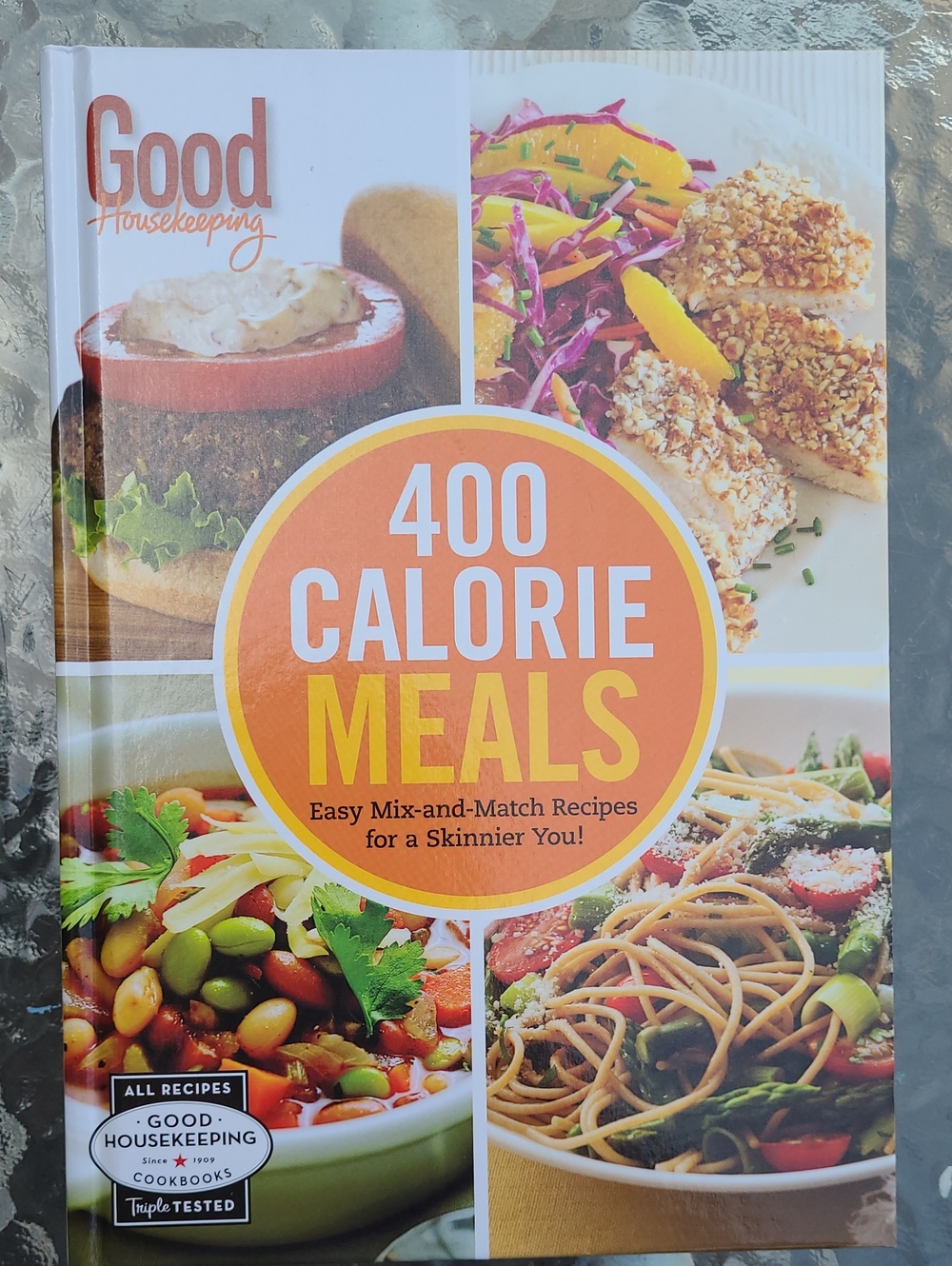Good Housekeeping 400 Calorie Meals Hardcover Cookbook